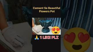 Cement Flower Pot Ideas - How to Make Unique Flower Pots#shorts #viralvideo