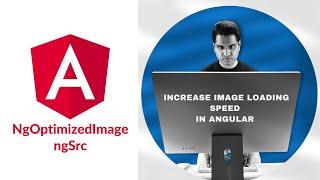 Fast Page Loading | Optimize Images with NgOptimizedImage Directive | ngSrc | Angular | Nirmal Gope