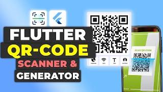 Flutter QRCode Generator & Scanner Tutorial | Barcode and QRCode Generation and Scanning Flutter App