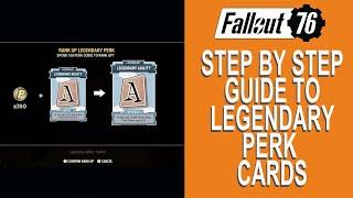 Fallout 76 Legendary Perk cards STEP BY STEP GUIDE.
