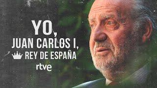 'Yo, Juan Carlos I, Rey de España' | DOCUMENTAL COMPLETO | RTVE