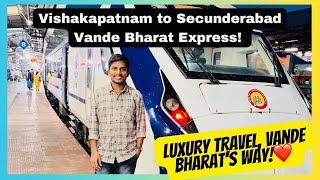 First time travelling in #vandebharatexpress | #vishakapatnam to #secunderabad | #luxurytravel