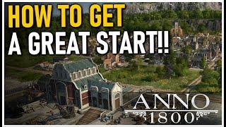HOW TO GET A GREAT START!! | Anno 1800 #1