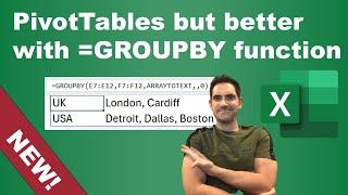 PivotTables but better, using new Excel function: GROUPBY PIVOTBY