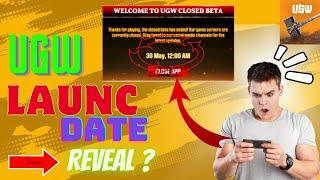 UGW LAUNC DATE REVEAL / । ugw new update video। ugw release date ।#ugw #ugwreleasedate #ugwgame