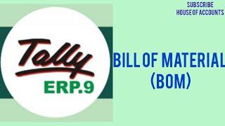 Bill of material in tally ERP 9 & prime