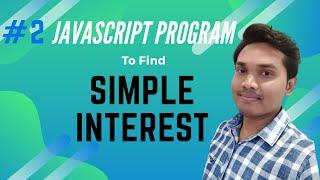 JavaScript Program To Find Simple Interest [IN HINDI]