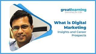 What is Digital Marketing - Insights and Career Prospects | Great Learning