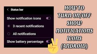 How To Turn On/Off Show Notifications Icons(Android) || TECH SOLUTIONS BAR