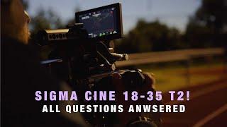 Don’t buy the Sigma cine 18-35 T2 before you watch this! (Art vs. cine)