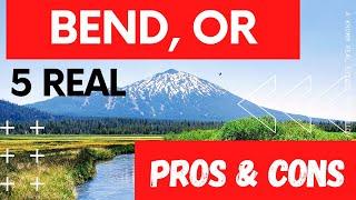 The REAL pros and cons of living in Bend OR