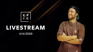 EPIC livestream - LYAM | 4.4.2020