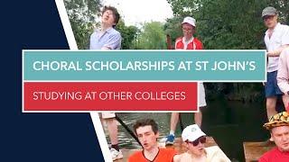 Studying at other colleges: Choral Scholarships at St Johns