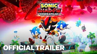 Sonic X Shadow Generations Official Trailer | Summer Game Fest 2024