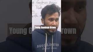 Young Goofman Brown | American Literature | #americanliterature #YoungGoodman #doebggroup