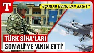 AKINCI SİHA'lar Somali Yolunda! A400M'ler Çorlu'dan Kalktı - Türkiye Gazetesi