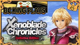 BC King Plays #173 | Xenoblade Chronicles: Definitive Edition (Part 4)