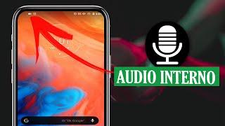 Como GRABAR PANTALLA Android Con AUDIO INTERNO Sin Marca De Agua 2024