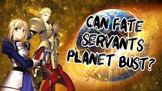 Power Scales - Can Servants destroy Planets? (Fate)