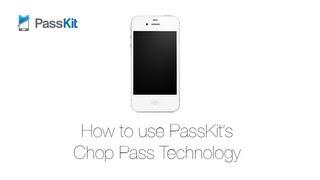 How to use PassKit's Chop Pass Technology