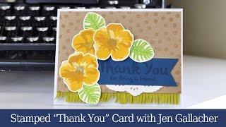 Create Today: Stamped Thank You Card by Jen Gallacher