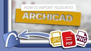 How to import and scale Images in Archicad