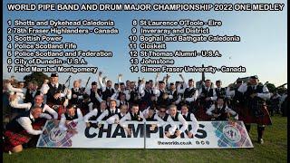 The World Pipe Band Championships 2022 - All Grade 1 Medleys