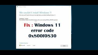 Fix :  Windows 11 error code 0x800f0830