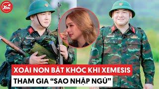 Lý do Xoài Non bật khóc khi thấy Xemesis tham gia "Sao Nhập Ngũ" là gì?