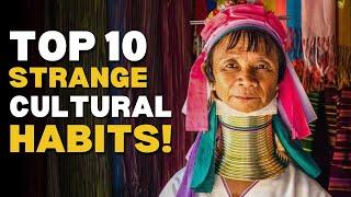 Top 10 Bizarre Cultural Practices Around the World - Unbelievable Traditions Explored!