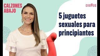 Cinco juguetes sexuales para principiantes | CalzonesAbajo