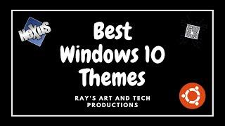 Best Windows 10 Themes | These are so good! | Ubuntu themes | Tech Themes |