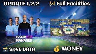 New Update 1.2.2 Save Data Full Facilities Soccer Manager 2025