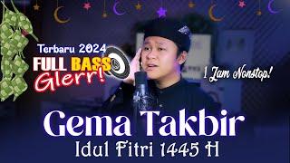 TAKBIRAN IDUL FITRI 1445 H/ 2024 FULL BASS GLERR!