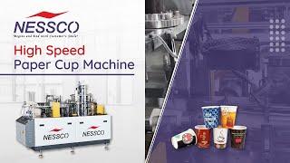 High Speed Paper Cup Machine | Nessco India