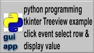 Python tkinter Treeview widget  click event select row display value
