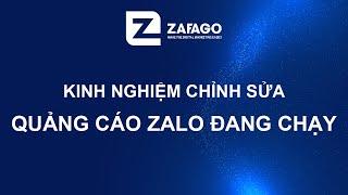 Kinh nghiệm chỉnh sửa mẫu quảng cáo Zalo đang chạy | Zafago agency