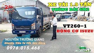 ĐÁNH GIÁ XE TẢI VEAM VT260-1 1.9 TẤN THÙNG DÀI 6M | XE TAI NHẸ VEAM MOTOR 2 TẤN ĐỘNG CƠ ISUZU 2019