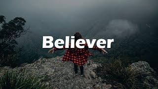 Believer - Adventure Background Music (Hiking Music For Mountain Videos)