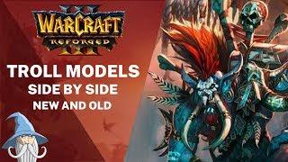 Troll Models Comparison (Reforged vs Classic) | Warcraft 3 Reforged Beta