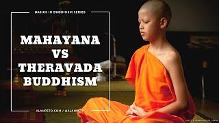 Mahayana vs Theravada Buddhism (2018 Version)