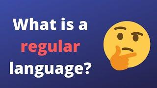 What is a Regular Language?