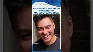 Baim Wong Akhirnya Bertemu Tiko, Jodohkan dengan Manager Bang Brew hingga Minta Restu Ibu Tiko