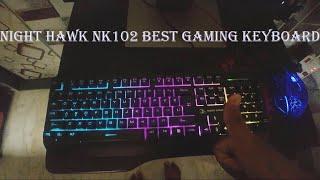 Night Hawk NK102 Gaming Keyboard | Rainbow Backlit + 19 Anti Ghosting Keys for Real Gaming |