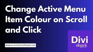 How to Change the Divi Active Menu Item Colour on Scroll and Click  Step-by-Step Guide