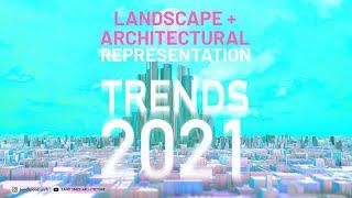 Architectural Representation Trends in 2021