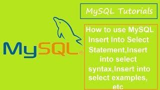 MySQL Tutorials - 10 - MySQL Insert Into Select Statement