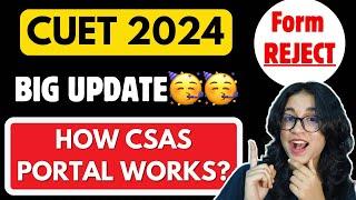 CUET 2024 UPDATE  How CSAS Portal Works ? DELHI UNIVERSITY Admission process