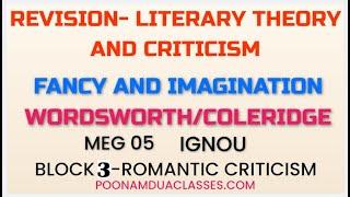 MEG 05 BLOCK 3 LITERARY THEORY AND CRITICISM ROMANTICISM WORDWORTH COLERIDGE REVISION BY POONAM DUA