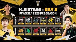 [NOBAR] FFWS SEA PRE-SEASON 2025 Spring - Knockout Stage Day 2